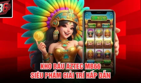 Kho Báu Aztec MB66